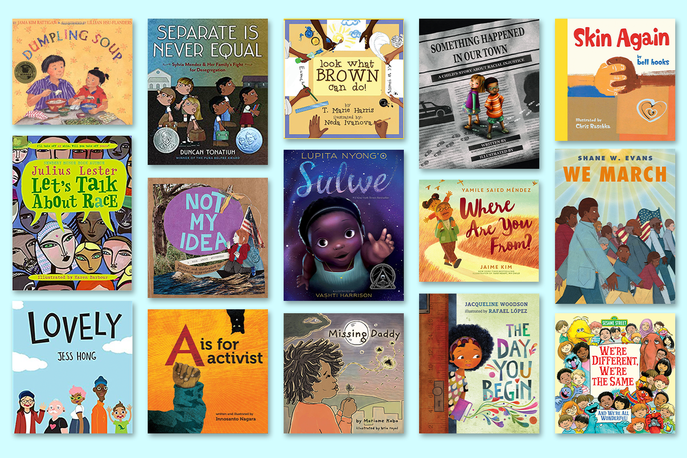 21 Books That Teach Little Kids About Race, Justice, and Equality ...