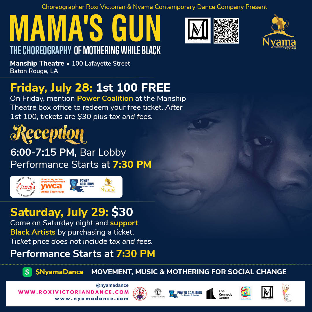 Mama's Gun: The Choreography of Mothering While Black Premieres in Baton Rouge, Commissioned by the Power Coalition for Equity and Justice.