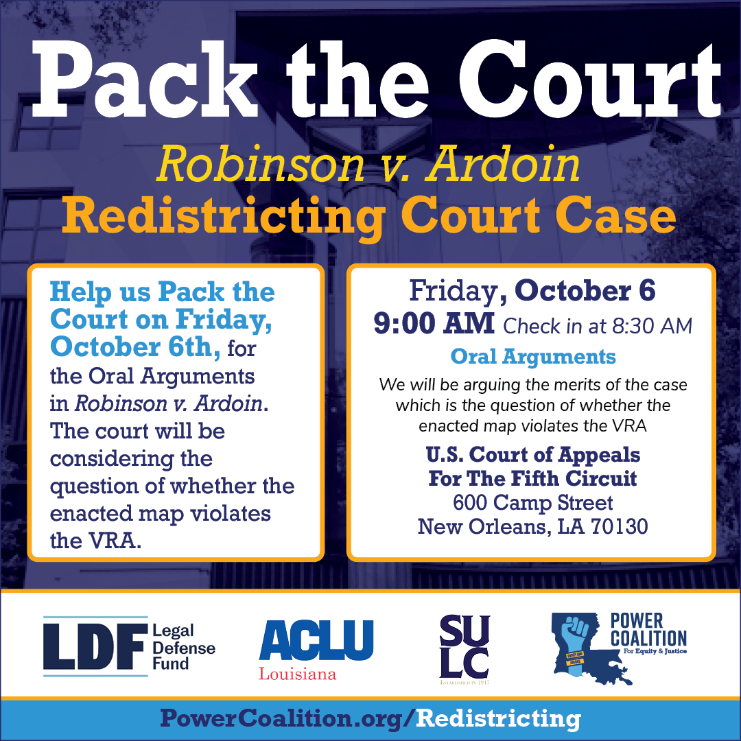 Pack the Court for the Robinson v. Ardoin Redistricting Court Case. Sign up at bit.ly/PacktheCourt